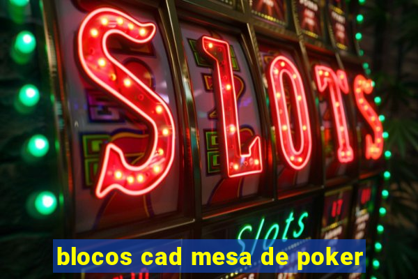 blocos cad mesa de poker